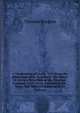 A Vindication of I John, V. 7: From the Objections of M. Griesbach : In Which Is Given a New View of the External Evidence, with Greek Authorities for . Verse, Not Hitherto Adduced in Its Defence, Thomas Burgess 