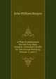 A Plain Commentary On the Four Holy Gospels: Intended Chiefly for Devotional Reading, Volume 3, part 2, John William Burgon 
