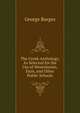 The Greek Anthology, As Selected for the Use of Westminster, Eton, and Other Public Schools, George Burges 