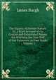 The Dignity of Human Nature: Or, a Brief Account of the Certain and Established Means for Attaining the True End of Our Existence. in Four Books ., Volume 2, James Burgh 