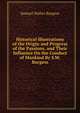 Historical Illustrations of the Origin and Progress of the Passions, and Their Influence On the Conduct of Mankind By S.W. Burgess., Samuel Walter Burgess 