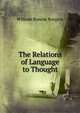 The Relations of Language to Thought, William Roscoe Burgess 