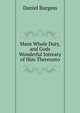 Mans Whole Duty, and Gods Wonderful Intreaty of Him Thereunto, Daniel Burgess 