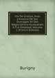 Vie De Grotius, Avec L'histoire De Ses Ouvrages: Et Des N?gociations Auxquelles Il Fut Employ?, Volume 1 (French Edition), Burigny 