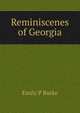 Reminiscenes of Georgia, Emily P Burke 