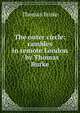 The outer circle: rambles in remote London / by Thomas Burke, Thomas Burke 