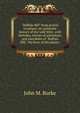 "Buffalo Bill" from prairie to palace; an authentic history of the wild West, with sketches, stories of adventure, and anecdotes of "Buffalo Bill," the hero of the plains;, John M. Burke 