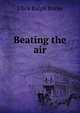 Beating the air, Ulick Ralph Burke 