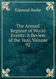 The Annual Register of World Events: A Review of the Year, Volume 92, Burke Edmund 