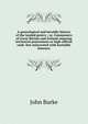 A genealogical and heraldic history of the landed gentry ; or, Commoners of Great Britain and Ireland enjoying territorial possessions or high official rank: but uninvested with heritable honours, John Burke 