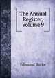 The Annual Register, Volume 9, Edmund Burke 