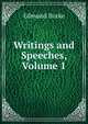 Writings and Speeches, Volume 1, Burke Edmund 