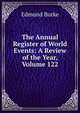 The Annual Register of World Events: A Review of the Year, Volume 122, Burke Edmund 
