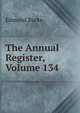The Annual Register, Volume 134, Burke Edmund 
