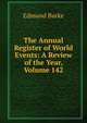 The Annual Register of World Events: A Review of the Year, Volume 142, Burke Edmund 