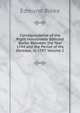 Correspondence of the Right Honourable Edmund Burke: Between the Year 1744 and the Period of His Decease, in 1797, Volume 2, Burke Edmund 
