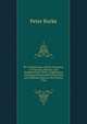 The Criminal Law, and Its Sentences, in Treasons, Felonies, and Misdemeanors: With a Supplement Including All Statutable Alterations and Additions Down to the Present Time, Peter Burke 