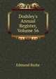 Dodsley's Annual Register, Volume 56, Burke Edmund 