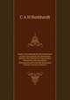 Hand- Und Adressbuch Der Deutschen Archive Im Gebiete Des Deutschen Reiches, Der Ostereich-Ungarischen Monarchie, Der Russichen 0Stseeprovinzen Und Der Deutschen Schweiz (German Edition), C. A.H. Burkhardt 