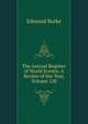 The Annual Register of World Events: A Review of the Year, Volume 128, Burke Edmund 