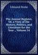 The Annual Register, Or, a View of the History, Politics, and Literature for the Year ., Volume 54, Edmund Burke 