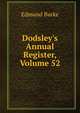 Dodsley's Annual Register, Volume 52, Edmund Burke 