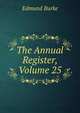 The Annual Register, Volume 25, Edmund Burke 