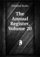 The Annual Register, Volume 20, Edmund Burke 