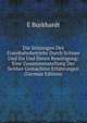 Die Storungen Des Eisenbahnbetriebs Durch Schnee Und Eis Und Deren Beseitigung: Eine Zusammenstellung Der Seither Gemachten Erfahrungen (German Edition), E Burkhardt 