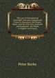 The Law of International Copyright: Between England and France in Literature, the Drama, Music, and the Fine Arts, Analysed and Explained . the Whole in English and French, Peter Burke 
