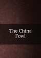 The China Fowl, 