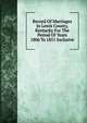 Record Of Marriages In Lewis County, Kentucky For The Period Of Years 1806 To 1851 Inclusive, 