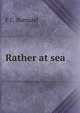 Rather at sea, F C. Burnand 