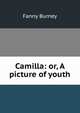 Camilla: or, A picture of youth, Fanny Burney 