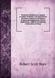 Practical ventilation as applied to public, domestic, and agricultural structures, being an elucidation of plans and suggestions, of easy application, . remarks on heating, construction of firep, Robert Scott Burn 