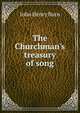 The Churchman's treasury of song, John Henry Burn 