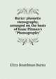 Burnz' phonetic stenography, arranged on the basis of Isaac Pitman's "Phonography", Eliza Boardman Burnz 