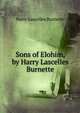 Sons of Elohim, by Harry Lascelles Burnette, Harry Lascelles Burnette 