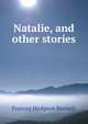 Natalie, and other stories, Burnett Frances Hodgson 