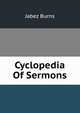 Cyclopedia Of Sermons, Jabez Burns 