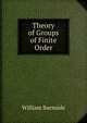 Theory of Groups of Finite Order, William Burnside 