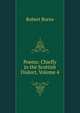 Poems: Chiefly in the Scottish Dialect, Volume 4, Burns Robert 