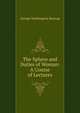 The Sphere and Duties of Woman: A Course of Lectures, George Washington Burnap 