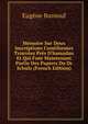 M?moire Sur Deux Inscriptions Cun?iformes Trouv?es Pr?s D'hamadan Et Qui Font Maintenant Partie Des Papiers Du Dr Schulz (French Edition), Eugene Burnouf 