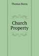 Church Property, Thomas Burns 