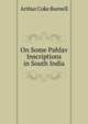 On Some Pahlav Inscriptions in South India, Arthur Coke Burnell 