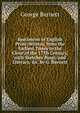 Specimens of English Prose-Writers, from the Earliest Times to the Close of the 17Th Century, with Sketches Biogr. and Literary, &c. by G. Burnett, George Burnett 