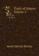 Traits of Nature, Volume 5, Sarah Harriet Burney 