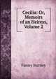 Cecilia: Or, Memoirs of an Heiress, Volume 2, Fanny Burney 
