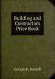 Building and Contractors Price Book, George R. Burnell 